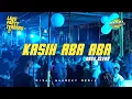 Download Lagu PARTY SENTAK KASIH ABA ABA 🌴 RIZAL NHARCKY FULL DROP