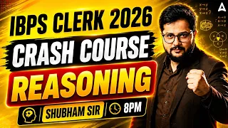 IBPS Clerk Reasoning Crash Course 2026 | Complete Revision & Shortcuts