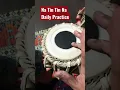 Download Lagu Tabla Lessons: Daily Practice Na Tin Tin Na