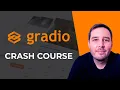 Gradio Crash Course - Fastest way to build share Machine Learning apps
