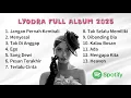 Download Lagu Kumpulan Lagu Lyodra Full Song Album 2025 - Jangan Pernah Kembali 
