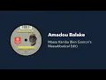 Lagu Amadou Balake  - Massa Kamba (Ben Gomori's Massabbatical Edit)