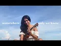 Download Lagu Somewhere Only We Know // Keane (Cover)
