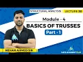 Lecture 30 Module 4 Basics of Trusses Part - 1 Structural Analysis
