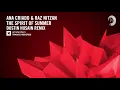 Download Lagu Ana Criado \u0026 Raz Nitzan - The Spirit of Summer (Dustin Husain Remix) Amsterdam Trance + LYRICS