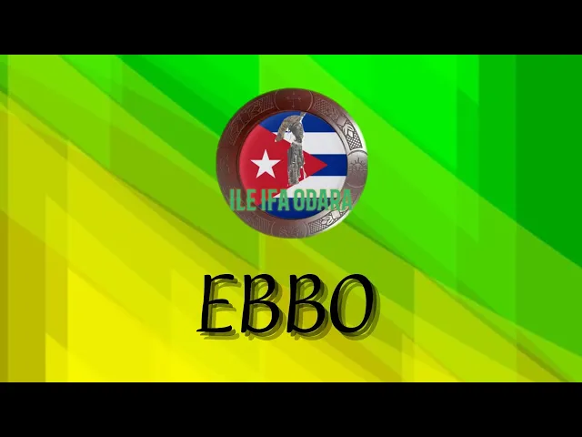 Download MP3 EBBO.SIGNIFICADO DE EBBO Y PARA QUE Y POR QUE HACEMOS EBBO.#ifa #religionyoruba #ebbo