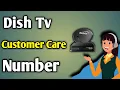 Dish Tv Ka Customer Care Number Kaun Sa Hai Toll Free Number