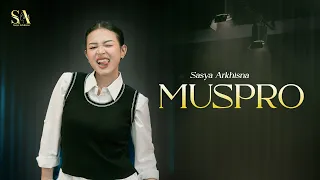 Sasya Arkhisna - MUSPRO ( Original Song ) - Sa Music
