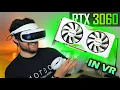 RTX 3060 - Can it run VR 10 games tested