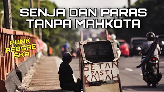 senja dan paras tanpa mahkota bonet less punk reggae ska rukun rasta