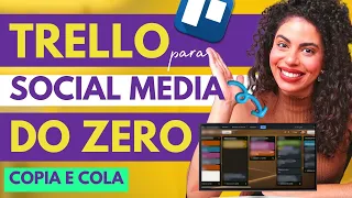 Criando um TRELLO de CONTEÚDO para SOCIAL MEDIA em 10 passos