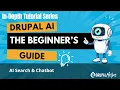 Beginners Guide to Drupal AI Search Chatbot Part 1