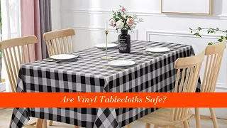 Are Vinyl Tablecloths Safe 4 Fascinating Reasons Why It s Safe To Use
