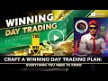 Crafting a Winning Day Trading Plan Everything You Need to Know