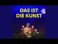 Download Lagu Das ist die Kunst