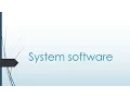 System Software Tutorials Part 01 - An Introduction By Vikash Mehta