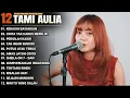 Download Lagu Tami Aulia Full Album - Kekasih Bayangan | Lagu Galau Viral Tiktok 2025