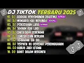 Download Lagu DJ TIKTOK TERBARU 2025 ~ DJ ADAKAH KENYAMANAN DIHATIMU🎵DJ MENGAPA KAU BERUBAH🎵FULL ALBUM