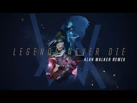 Download MP3 Legends Never Die: Remix (ft. Alan Walker) | Worlds 2017 - League of Legends