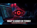 Nmap Masterclass 12 Advanced Scans on Termux No Root