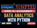 NPTEL Data Analytics with Python Week 10 Assignment 10 Solutions Answers Jan 2024