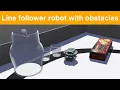 Line follower robot with obstacle avoidance - Webots