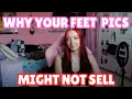 Why your feet pictures might not be selling