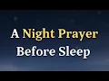 Lagu Father, I Release What I Cannot Control Tonight | Night Prayer Before Sleep
