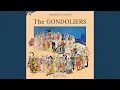 Download Lagu The Gondoliers: To Help Unhappy Commoners