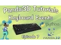 Panda3D Tutorial Ep 7 Keyboard Events