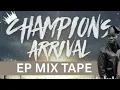 CHAMPZ – Champion’s Arrival EP (Full Album) | Grind, Champion, Champion Montana, Champion Sound