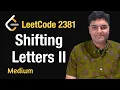 Shifting Letters II - Leetcode 2381