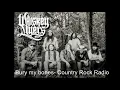 Whiskey Myers - Bury My Bones- Country Rock Radio