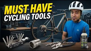 Every Cyclist Must Have Cycling Tools - I Personally Use These