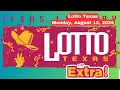 Texas Lotto Texas Extra Monday August 12 2024 Winning Numbers Revealed