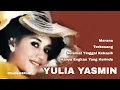 Download Lagu YULIA YASMIN, The Very Best Of : Merana-Terkenang -Selamat Tinggal Kekasih-Hanya Engkau Yang Kurindu