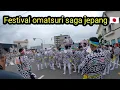 FESTIVAL OMATSURI IMARISHI SAGA JEPANG 🇯🇵