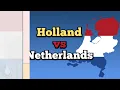 The Netherlands Is Not Holland It Never Was