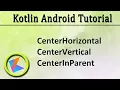Kotlin Android Tutorial RelativeLayout Dynamically