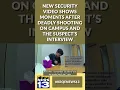 Download Lagu New security video shows moments after deadly shooting on campus and the suspect’s interview