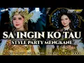 Lagu DJ SA INGIN KO TAU- STYLE PARTY JEDAG JEDUG MENGKANE VIRAL TIKTOK