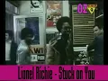 Lionel Richie - Stuck on You