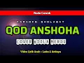 Download Lagu Qod Anshoha | Karaoke Akustik \u0026 Biola | Nada Cowok