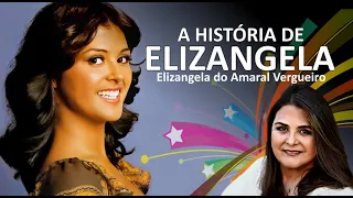 ELIZANGELA: VIDA E OBRA