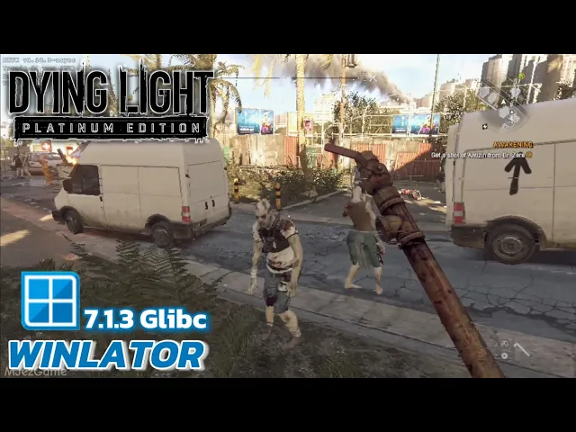 Winlator Glibc (Afei) - Gameplay Dying Light Platinum Edition (Windows) On Android