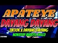 Download Lagu APATEYE X DAYANG DAYANG - NONSTOP TIKTOK DISCO BUDOTS REMIX - DJ JB REMIX