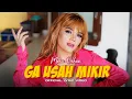 Download Lagu Mona Ochan - Ga Usah Mikir (Official Lyric Video)