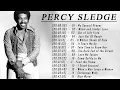 Download Lagu Percy Sledge Greatest Hits Playlist - Percy Sledge Best Songs Of All Time