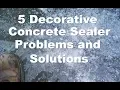 5 Common Decorative Concrete Sealer Problems and Their Solutions