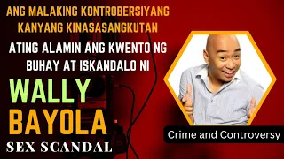 Download ANG SEX SCANDAL NA KINASASANGKUTAN NI WALLY BAYOLA NA NAGING MALAKING KONTROBERSIYA SA KARERA NIYA. MP3